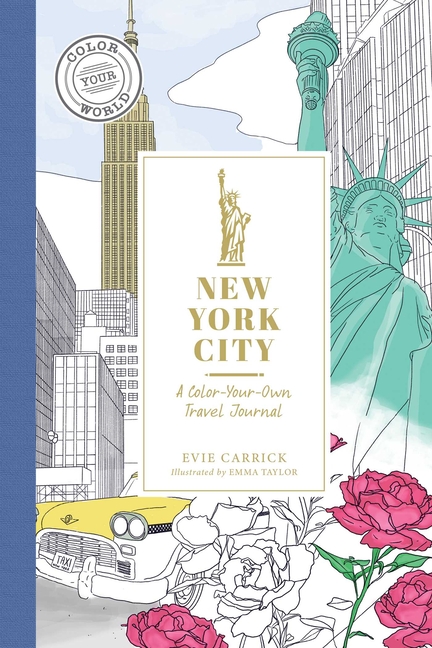 Color Your World Travel Journal New York City: A Color-Your-Own Travel Journal, (Hardcover)